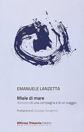 Miele di mare di Emanuele Lanzetta edito da Officina Trinacria