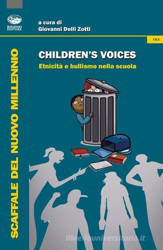 Children's voices. Etnicità e bullismo nella scuola edito da Bonanno