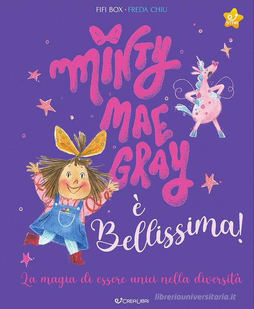 Minty Mae Gray è bellissima! Ediz. a colori di Fifi Box edito da Crealibri