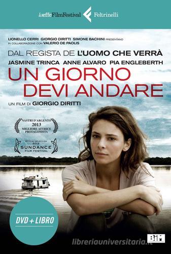 Un giorno devi andare. DVD. Con libro di Giorgio Diritti edito da Feltrinelli