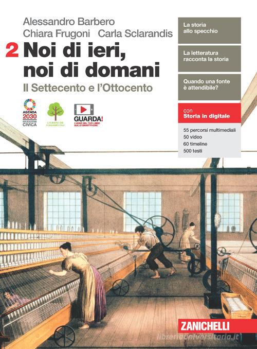 Noi di ieri, noi di domani. Per le Scuole superiori. Con e-book. Con  espansione online vol.2 (9788808830609): 2% di Sconto