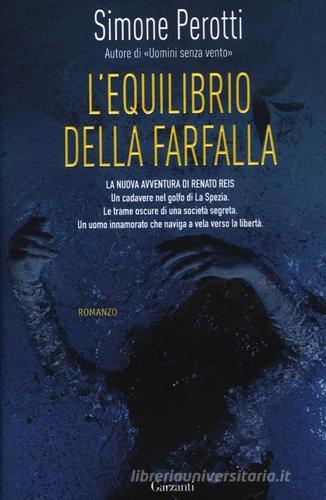 L' equilibrio della farfalla di Simone Perotti edito da Garzanti Libri