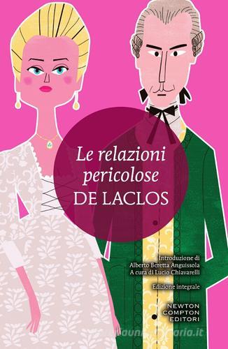 Libro Le relazioni pericolose. Ediz. integrale di Pierre Choderlos de Laclos I MiniMammut di Newton Compton Editori