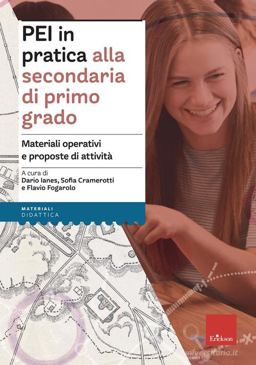 PEI in pratica alla secondaria di primo grado. Materiali operativi e proposte di attività edito da Erickson