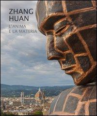 Zhang Huan. Soul and matter di Sergio Risaliti, Olivia Turchi edito da Maschietto Editore