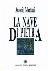 La nave di pietra di Antonio Martucci edito da AGE-Alfredo Guida Editore