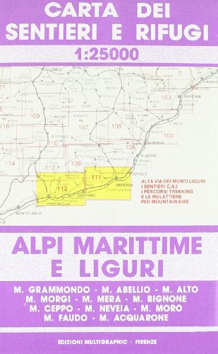 Alpi Marittime e Liguri da Imperia a Mentone edito da Edizioni Multigraphic