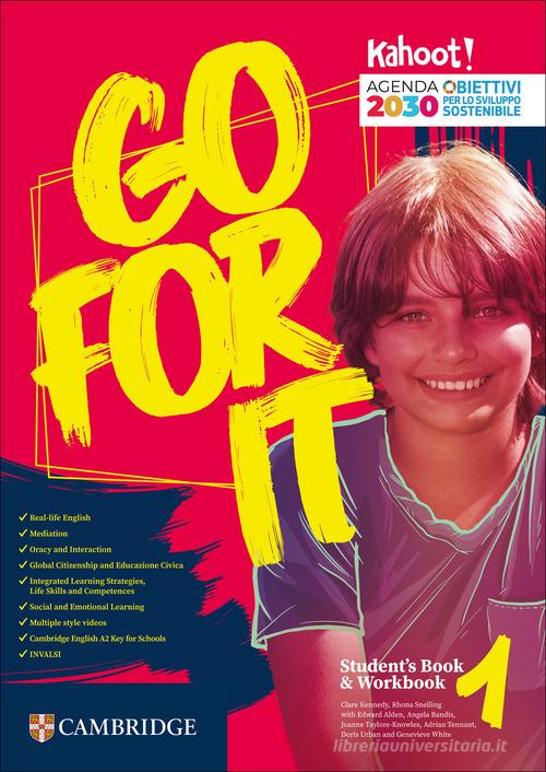 Go for it. Students book & workbook. Per la Scuola media vol. 1 di Clare Kennedy, Rhona Snelling, Elizabeth Foody edito da Loescher