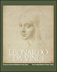 Leonardo da Vinci. Treasures from the Biblioteca Reale, Turin-Tesori dalla Biblioteca Reale, Torino edito da Hapax