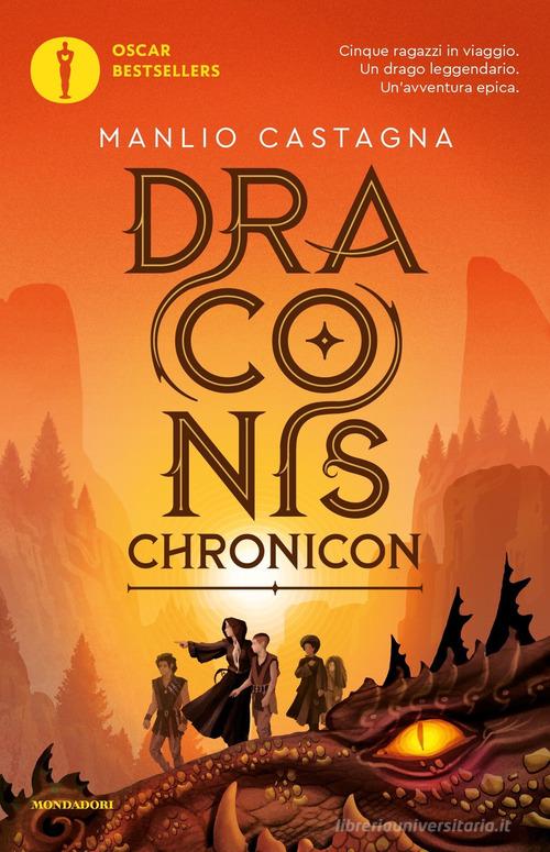 Draconis chronicon di Manlio Castagna edito da Mondadori