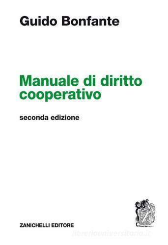 Manuale di diritto cooperativo di Guido Bonfante edito da Zanichelli