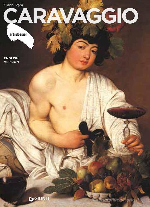 Caravaggio. Ediz. inglese di Gianni Papi edito da Giunti Editore