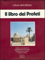 I libri dei Profeti. Audiolibro. Quattro cassette di Gianfranco Ravasi edito da EDB