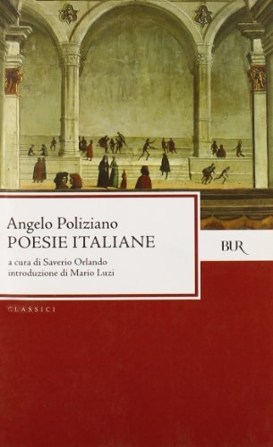 Poesie italiane di Angelo Poliziano edito da Rizzoli