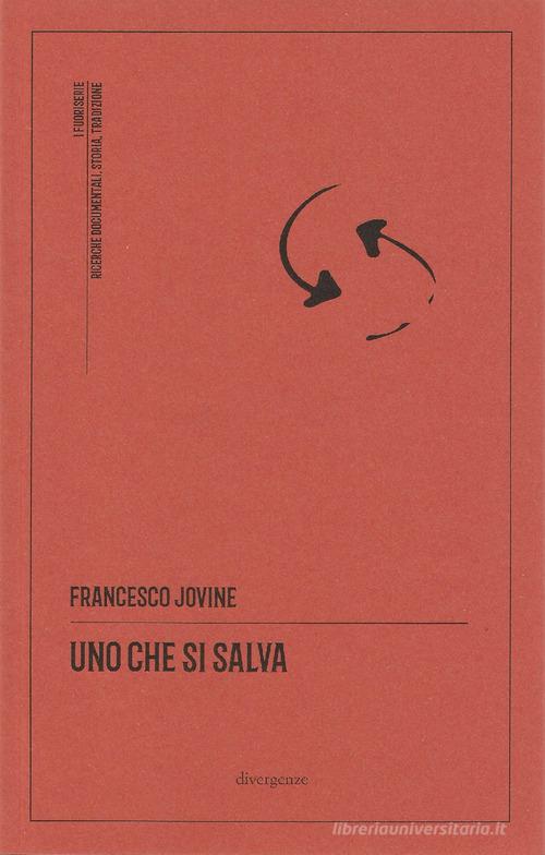 Libro Uno che si salva di Francesco Jovine I fuoriserie di Divergenze