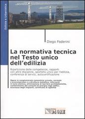 La normativa tecnica nel Testo Unico dell'edilizia di Diego Foderini edito da Il Sole 24 Ore