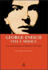 George Enescu. Vita e musica di Salvatore Costantino edito da CLUEB