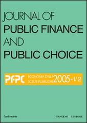 Journal of public finance and public choice. Economia delle scelte pubbliche (2005) vol. 1-2 di Domenico Da Empoli edito da Gangemi Editore