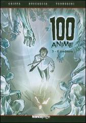 Il traditore. 100 anime vol.3 di Alex Crippa, Alfio Buscaglia, Emanuele Tenderini edito da Edizioni BD