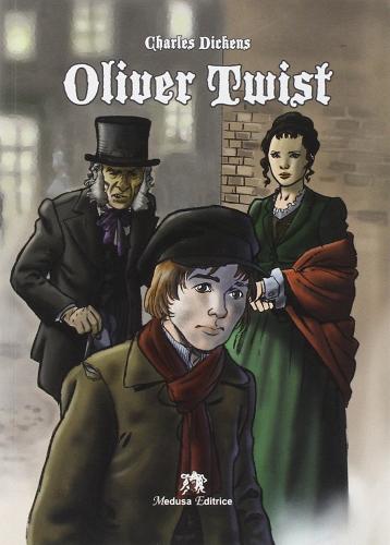 Oliver Twist di Charles Dickens edito da Medusa Editrice