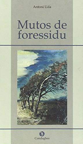 Mutos de foressidu di Antoni Uda edito da Condaghes