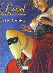 Feste torbide di Régis Loisel, Rose Le Guirec edito da Grifo Edizioni