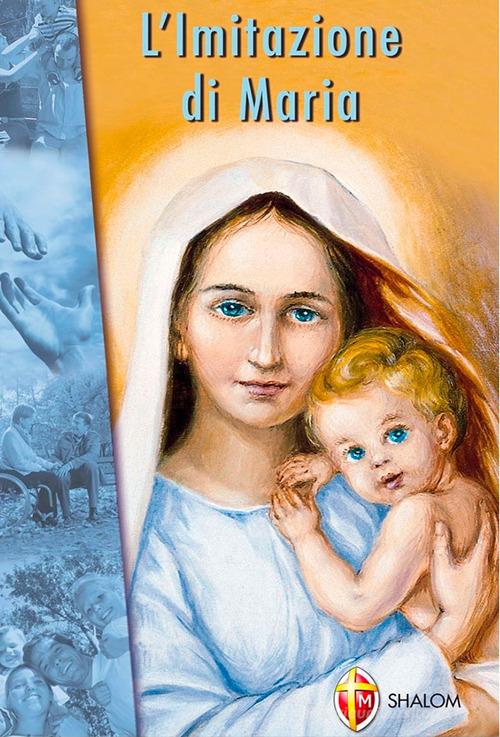 L' imitazione di Maria di Mariano Grosso edito da Editrice Shalom