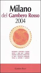 Milano del Gambero Rosso 2004 edito da GRH