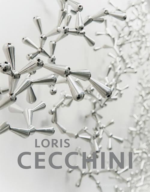 Loris Cecchini. Ediz. francese e inglese di Loris Cecchini, Ilaria Bernardi, Germano Celant edito da 5 Continents Editions