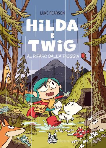 Hilda e Twig. Al riparo dalla pioggia di Luke Pearson edito da Bao Publishing