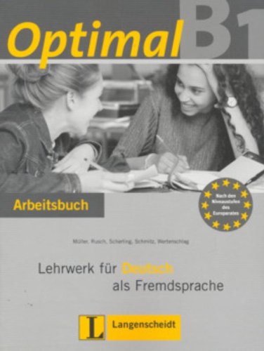 Optimal B1. Lehrwerk fuer deutsch als fremdsprache. Arbeitsbuch. Con CD Audio. Per le Scuole superiori vol.3 edito da Langenscheidt
