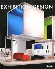 Exhibition design. Ediz. multilingue edito da Daab