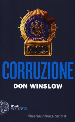 Corruzione di Don Winslow edito da Einaudi