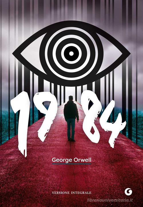 Libro 1984. Ediz. integrale di George Orwell Y Classici di Giunti Editore