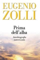 Prima dell'alba. Autobiografia autorizzata di Eugenio Zolli edito da San Paolo Edizioni