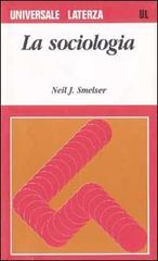 La sociologia di Neil J. Smelser edito da Laterza