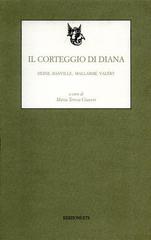 Il corteggio di Diana. Heine, Banville, Mallarmé, Valery di Maria Teresa Giaveri edito da Edizioni ETS