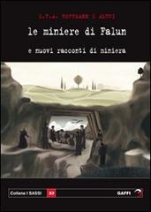 Le miniere di Falun e nuovi racconti di miniera di Ernst T. A. Hoffmann edito da Gaffi Editore in Roma
