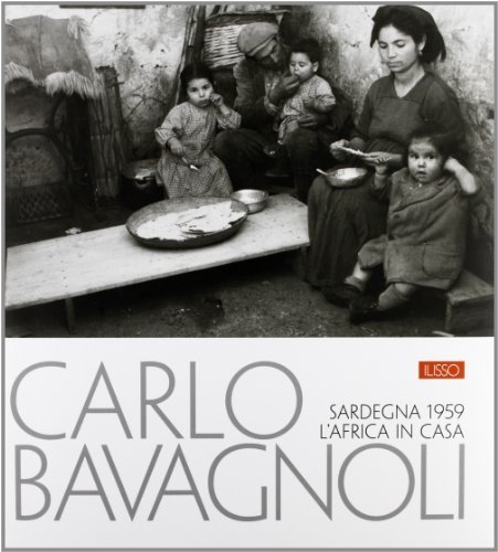 Carlo Bavagnoli. Sardegna 1959. L'Africa in casa di Gino Satta edito da Ilisso