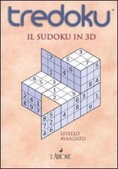 Tredoku. Il sudoku in 3D. Livello avanzato edito da L'Airone Editrice Roma