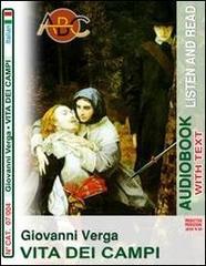 Vita dei campi. Audiolibro. CD Audio e CD-ROM di Giovanni Verga edito da ABC (Rovereto)