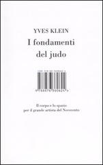 I fondamenti del judo. Il corpo e lo spazio per il grande artista del Novecento di Yves Klein edito da I Libri di Isbn/Guidemoizzi