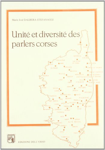 Unité et diversité des parlers corses di M. José Dalberà Stefanaggi edito da Edizioni dell'Orso