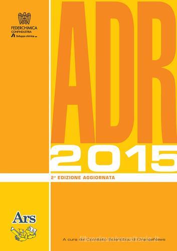 ADR 2015. Con software edito da Ars Edizioni Informatiche