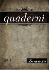 Quaderni di Inschibboleth (2012) vol.1 edito da Inschibboleth