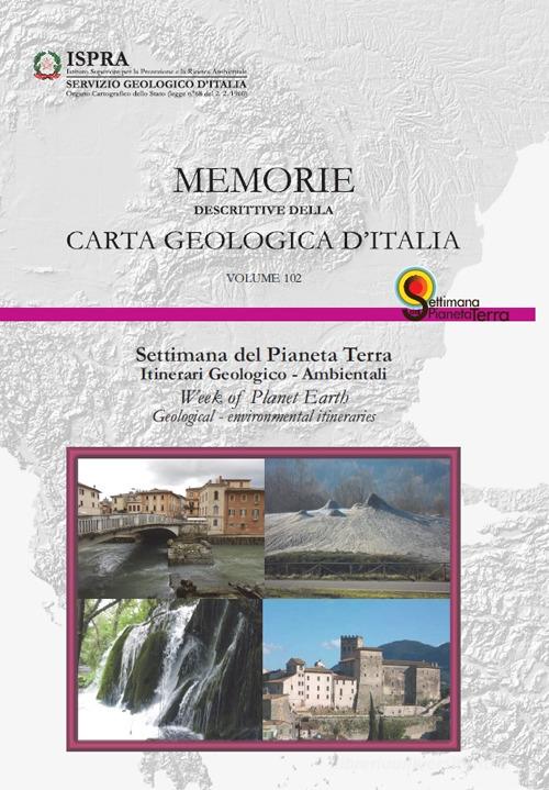 Memorie descrittive della carta geologica d'Italia vol.102 edito da ISPRA Serv. Geologico d'Italia