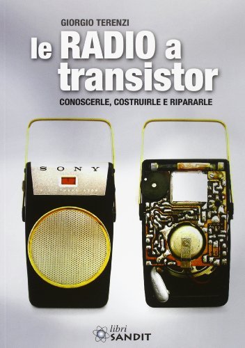 Le radio a transistor di Giorgio Terenzi edito da Sandit Libri