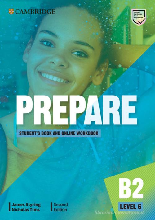 Prepare. Level 6 (B2). Student's book. Per le Scuole superiori. Con e-book. Con espansione online di Joanna Kosta, Melanie Williams edito da Cambridge University Press