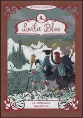 Le libellule adamantine. Leila blue vol.4 di Miriam Dubini edito da Mondadori