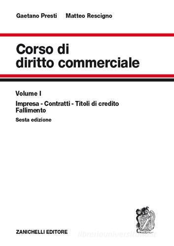 Diritto commerciale vol.1 di Gaetano Presti, Matteo Rescigno edito da Zanichelli